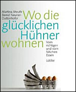 Wo die glücklichen Hühner wohnen