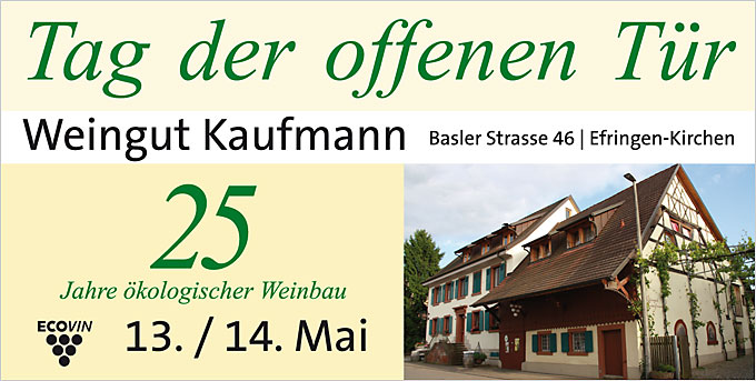 25 Jahre Ökologischen Weinbau feiert man im Bioweingut Kaufmann in Efringen-Kirchen